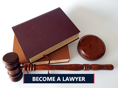 Steps to Become a Lawyer 